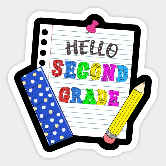 Hello Second Grade - 2nd Grade Gift Sticker by TeeDesignsWorks